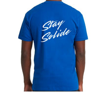 Load image into Gallery viewer, Stay Solide T-Shirt Front and Back Style